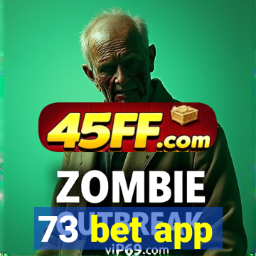 73 bet app